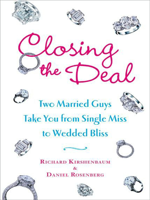 Title details for Closing the Deal by Richard Kirshenbaum - Available